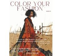 Color Your Fashion: Volume 26 - Wild Serenity Edition: A Coloring Collection of 60 Bohemian-Inspired Couture Outfits That Embody Grace, Texture, and ... Seeking Creativity, Calm, and Stress Relief