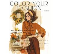 Color Your Fashion: Volume 33 - Vintage Golden Season Edition: A 60-Page Vintage Coloring Collection of 1940s-1970s Evening Gowns, Fall/Winter Chic, and Festive Elegance for Fashion Lovers and Artists