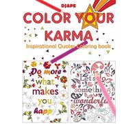 Color Your Karma: Inspirational Quotes Coloring book (Inspirational Coloring Books for Grown-Ups)