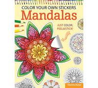 Color Your Own Stickers Mandalas: Just Color, Peel & Stick: 8