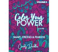 Color Your Power: Smart, Strong & Fearless (Volume 2)
