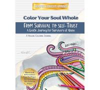 Color Your Soul Whole: From Survival to Self-Trust Zentangles