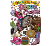 Color Your Way Around Disco Cowgirl