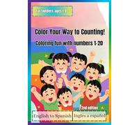 Color Your Way to Counting!: Coloring fun with numbers 1-20 for toddlers ages 1-4, 2nd edition (The Wonderful World of ABCs)