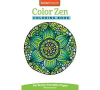 Color Zen Coloring Book : Perfectly Portable Pages