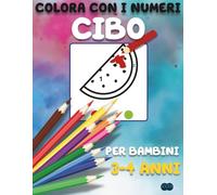 Colora con i numeri - CIBO: 3-4 anni