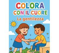 Colora con il cuore: La gentilezza