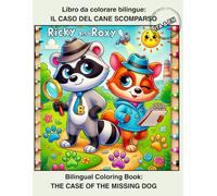 Colora e Gioca Libro da colorare in Italiano e Inglese una storia investigativa: Libro da Colorare e Attività Bambini per imparare Inglese e Italiano con i procioni investigatori