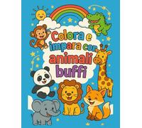 Colora e impara con animali buffi: 30 animali simpatici da colorare in italiano e inglese