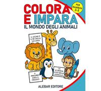 COLORA E IMPARA: Il mondo degli animali: Libro educativo da leggere e colorare per bambini 3-5 anni: ogni animale da colorare è accompagnato da una descrizione tutta da scoprire.