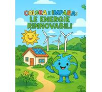 COLORA E IMPARA: LE ENERGIE RINNOVABILI