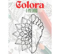 Colora i Piedini! - Il libro da colorare più Insolito del mondo