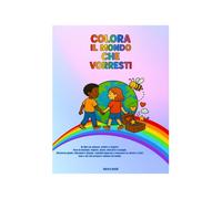 Colora il mondo che vorresti