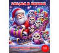 COLORA IL NATALE -: 50 Pagine da Colorare di Natale - Libro da Colorare per Bambini - Natale Libri Bambini - Natale Regali Bambini - Album da Colorare ... per Ragazzi e Ragazze Copertina flessibile