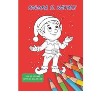 Colora il Natale: con più di 40 immagini tutte da colorare