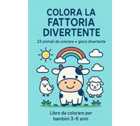 Colora la fattoria divertente: 23 animali da colorare + gioco divertente