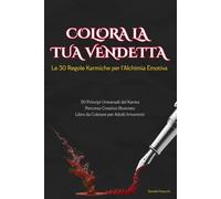 Colora la tua Vendetta - Formato Tascabile: Il libro antistress più tossico dell'anno
