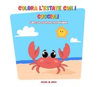 Colora l'estate con i cuccioli: libro da colorare per bambini (Colora con i cuccioli)