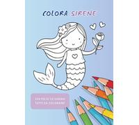 Colora Sirene: con più di 20 disegni tutti da colorare