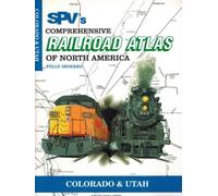 Colorado and Utah (Steam Powered Video's Comprehensive Railroad Atlas of North America)