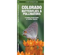 Colorado Butterflies & Pollinators: A Folding Pocket Guide to Familiar Species (Wildlife and Nature Identification) (Nature Observation North America)