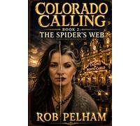 Colorado Calling Book 2: The Spider's Web
