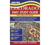 COLORADO DMV STUDY GUIDE: The Comprehensive Permit Test & Driver’s License Exam Prep with 350+ Questions and Answers, Updated Laws, and Study Strategies for 99% Success rate (Test-Ready Series)