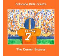 Colorado Kids Create The Denver Broncos