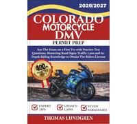 COLORADO MOTORCYCLE DMV PERMIT PREP: Ace The Exam on a First Try with 400+ Practice Test Questions, Mastering Road Signs/Traffic Laws and In-Depth ... The Riders License (RIDESmart Test Series)