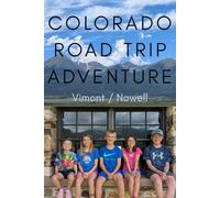 Colorado Road Trip Adventure