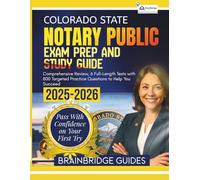 COLORADO STATE NOTARY PUBLIC EXAM PREP AND STUDY GUIDE 2025-2026: Comprehensive Review, 6 Full-Length Tests with 800 Targeted Practice Questions to Help You Succeed