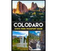 Colorado State Parks Passport Book: Plan Your Adventures, Discover Park Details, Collect Stamps & Preserve Your Memories (USA TRAVEL)