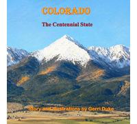 Colorado: The Centennial State