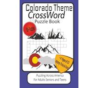 Colorado Theme Cross Word Puzzle Book: Cross Word Puzzles Easy to Read Print about Colorado, The Rocky Mountains, Denver , and more| 6 x 9 inches, 125 ... history, trivia and fun facts a great gift