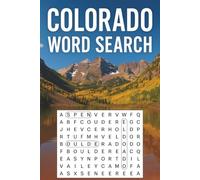 Colorado Word Search: 50+ Colorado Word Search Puzzles for Teens and Adults - Fun and Educational Brain Games About Denver, Mountains, National Parks, ... & the Spirit of Colorado | With Solutions