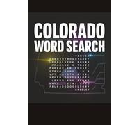 Colorado word search: ind Words About Nature, Wildlife, Landmarks, and More! Easy-to-Read (6x9 inches, 130 pages, 60+ Puzzles) - Perfect for Any Colorado Explorer