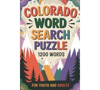 Colorado Word Search Puzzle: 1200 Words with Colorado Theme. 80 Puzzles with Solutions. State Related Quotes added to each Page. Suitable for both ... Great American States Word Search Challenges)