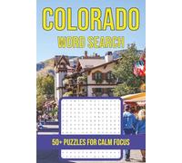 Colorado Word Search Puzzle Book: Easy & Relaxing Puzzles Featuring National Parks, Mountain Towns, Wildlife & Scenic Adventures