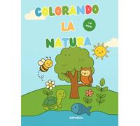 Colorando la natura - Libro da colorare per bambini 1-4 Anni: Animali, piante e forme semplici per stimolare creatività e apprendimento precoce: Libro ... educativo per bambini di 1, 2, 3 e 4 anni