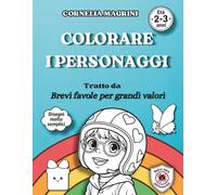 Colorare i personaggi: Tratto da Brevi favole per grande valori