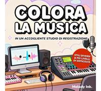 Colorare la Musica: Un Accogliente e Divertente Studio di Registrazione da Colorare con Vari Stili e Livelli di Difficoltà
