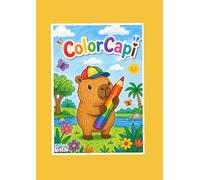 ColorCapi: O Livro de Colorir da Capivara - 40 Ilustrações Fofas para Colorir