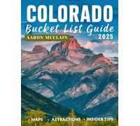 COLORDO Bucket List Guide 2025: Your Ultimate Adventure Blueprint