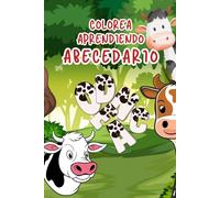 "COLOREA APRENDIENDO ABECEDARIO": Libro de colorear educativo con letras del abecedario para niños de 3 a 7 años - Actividades para aprender letras, ... la creatividad y mejorar la motricidad fina