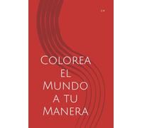 Colorea el Mundo a tu Manera