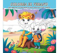 Colorea el Verano: Un libro de colorear relajante para adultos y niños, con 40 ilustraciones de adorables animales disfrutando del verano