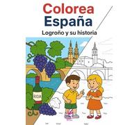 Colorea España: Logroño y su Historia