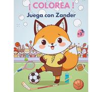 ¡COLOREA! Juega con Zander: Un divertido libro de colorear infantil con temática deportiva y animales adorables.