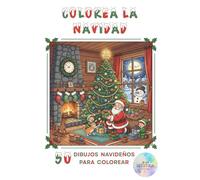 Colorea la Navidad: 50 dibujos navideños para colorear