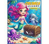 Colorea Sirenas Hermosas: Un mundo mágico bajo el mar